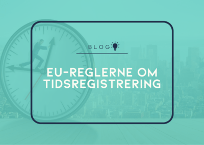 Navigér Smidigt Gennem EU-reglerne om tidsregistrering